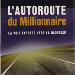 L'autoroute du millionnaire