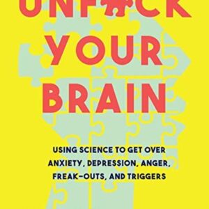 Unfuck your brain