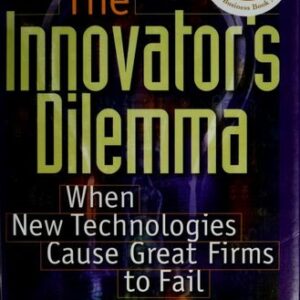 The Innovator's Dilemma
