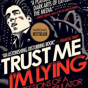 Trust Me, I'm Lying