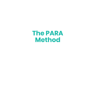 The PARA Method