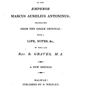 The Meditations of the Emperor Marcus Aurelius Antoninus