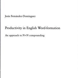 Productivity in English Word-formation: An Approach to N+N Compounding