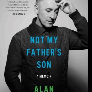 Not My Father's Son: A Memoir