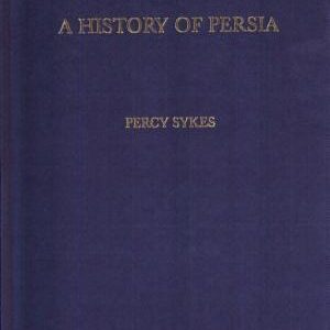 A History Of Persia (Volume 2)