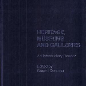 Heritage, Museums and Galleries: An Introductory Reader