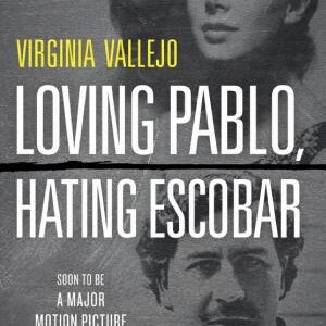 Loving Pablo, Hating Escobar