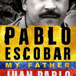 Pablo Escobar: My Father