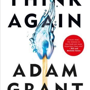 Think Again: The Power of Knowing What You Don't Know