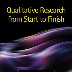 Qualitative Research from Start to Finish