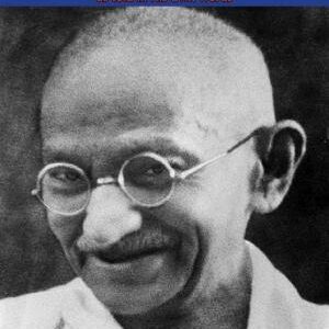 All Men are Brothers: Life and Thoughts of Mahatma Gandhi as told in His Own Words