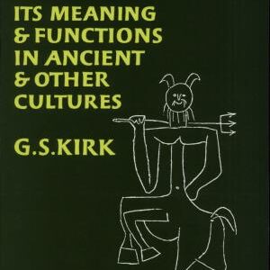 Myth: Its Meaning and Functions in Ancient and Other Cultures
