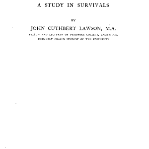 Modern Greek Folklore and Ancient Greek Religion: A Study in Survivals