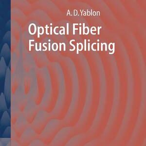 Optical Fiber Fusion Splicing