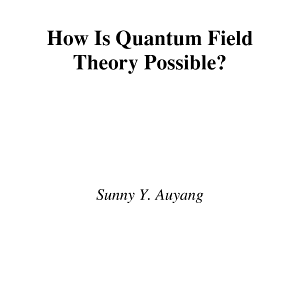 How is Quantum Field Theory Possible?