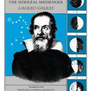 Sidereus Nuncius, Or The Sidereal Messenger