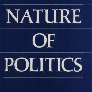 The Nature of Politics