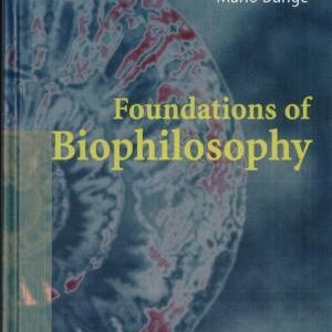 Foundations of Biophilosophy