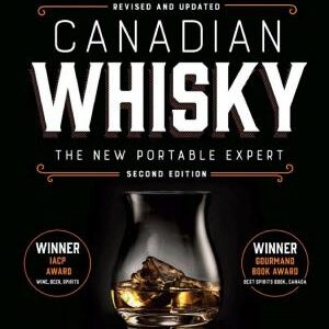 Canadian Whisky, Second Edition: The New Portable Expert