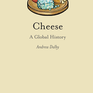 Cheese: A Global History