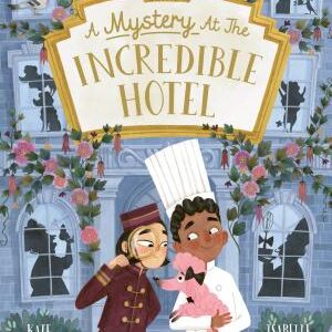 A Mystery at the Incredible Hotel