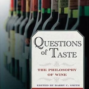 Questions of Taste: The Philosophy of Wine