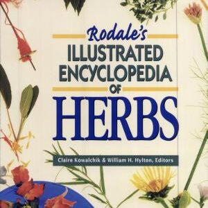 Rodale's Illustrated Encyclopedia of Herbs