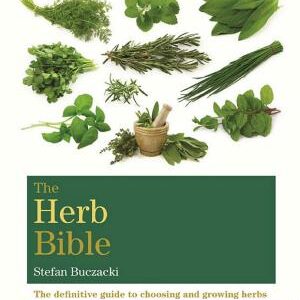 The Herb Bible: The definitive guide to choosing and growing herbs