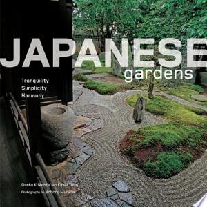 Japanese Gardens: Tranquility, Simplicity, Harmony