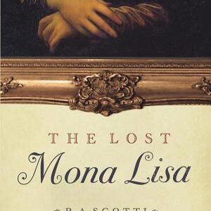 The Lost Mona Lisa