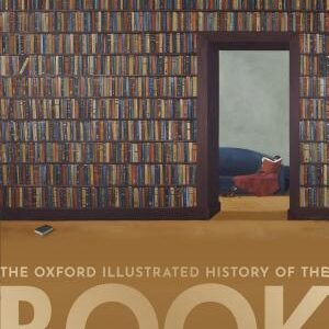 The Oxford Illustrated History of the Book