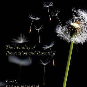 Permissible Progeny?: The Morality of Procreation and Parenting