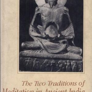 The Two Traditions of Meditation in Ancient India