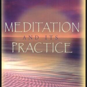 Meditation and Its Practice