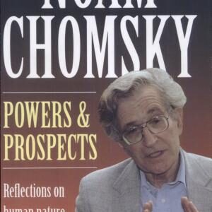 Powers and Prospects: Reflections on Human Nature and the Social Order