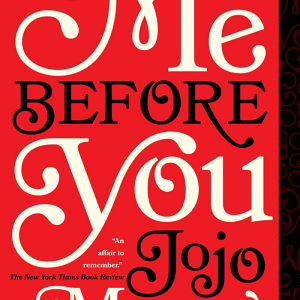 Me Before You: A Novel