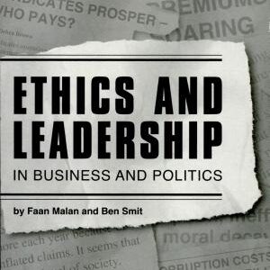 Ethics and Leadership in Business and Politics