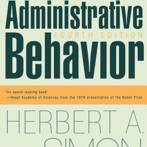 Administrative Behavior, 4th Edition