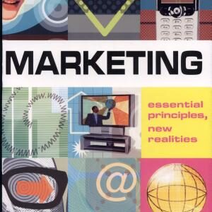 Marketing: Essential Principles, New Realities