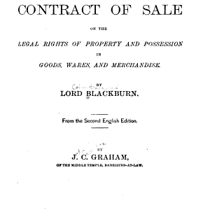 A Treatise on the Effect of the Contract of Sale on the Legal Rights of Property and Possesion in Goods, Wares, and Merchandise