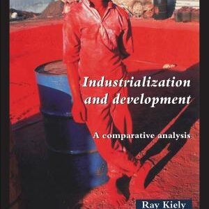 Industrialization and Development: A Comparative Analysis