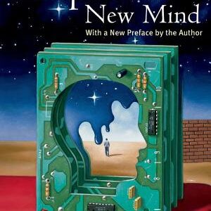 The Emperor's New Mind: Concerning Computers, Minds, and the Laws of Physics