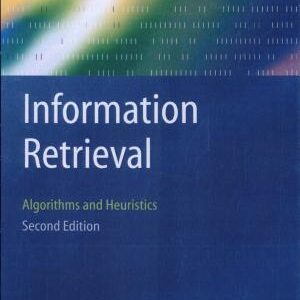 Information Retrieval: Algorithms and Heuristics