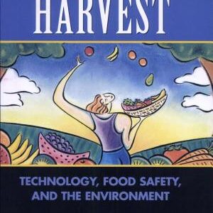 Bountiful Harvest: Technology, Food Safety, and the Environment