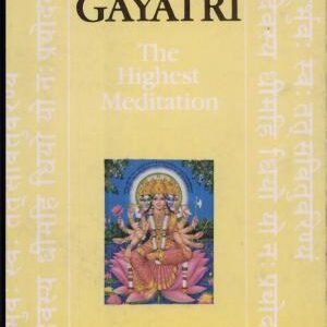 Gāyatrī, the Highest Meditation