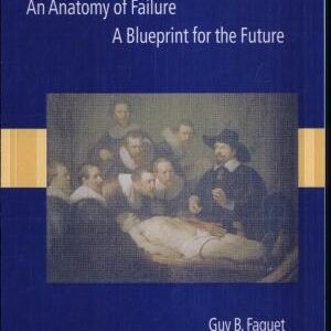 The War on Cancer: An Anatomy of Failure, A Blueprint for the Future