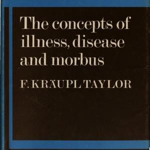 The Concepts of Illness, Disease and Morbus