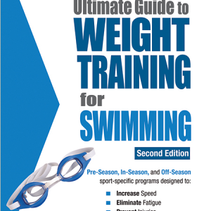 The Ultimate Guide to Weight Training for Swimming