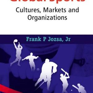 Global Sports: Cultures, Markets and Organizations