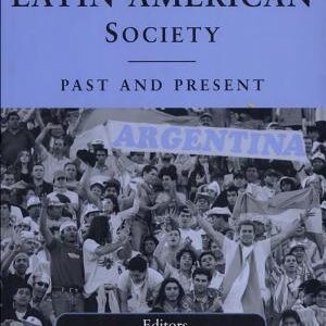 Sport in Latin American Society: Past and Present
